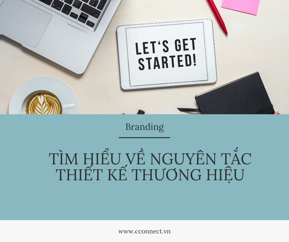 Tìm hiểu về nguyên tắc thiết kế thương hiệu