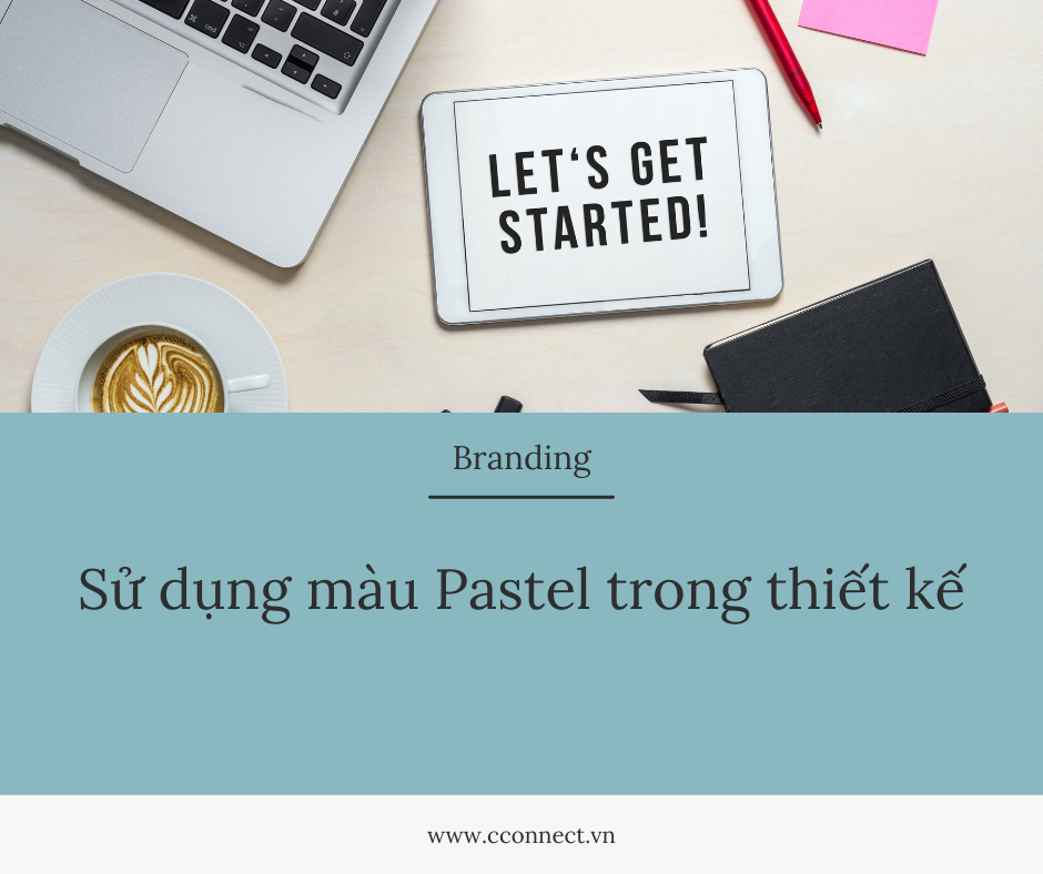 SỬ DỤNG MÀU PASTEL TRONG THIẾT KẾ