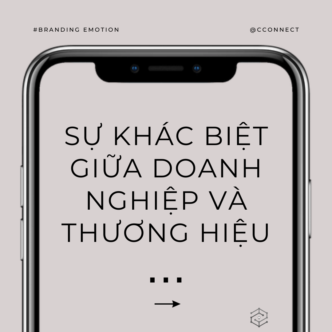 Sự khác biệt giữa doanh nghiệp và thương hiệu