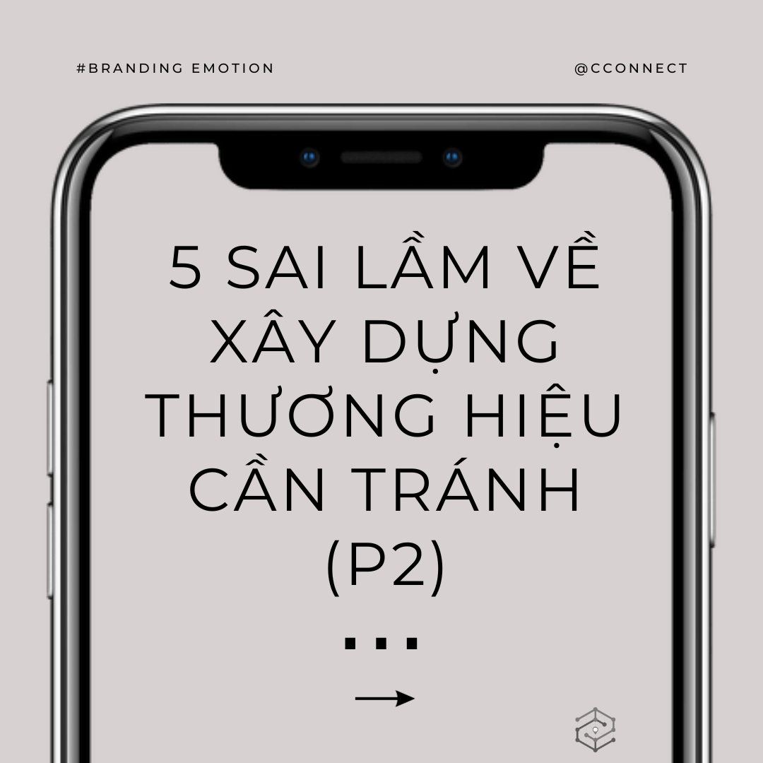 5 sai lầm về xây dựng thương hiệu cần tránh (p2)