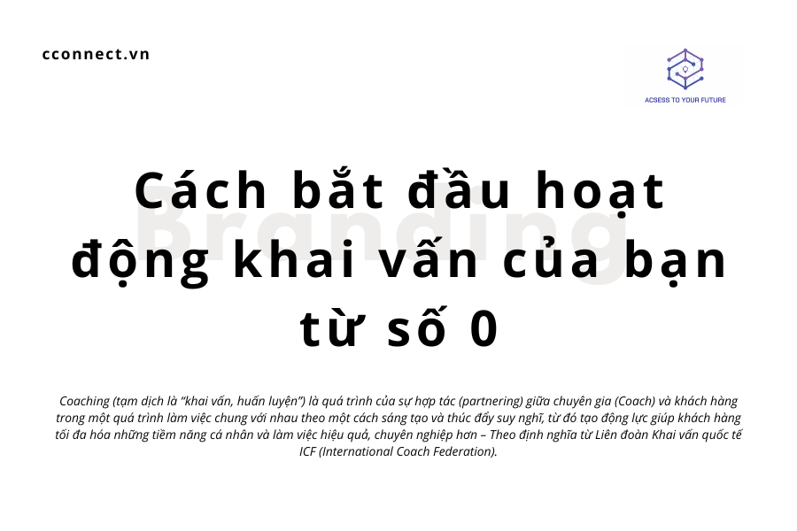 Cách bắt đầu hoạt động khai vấn của bạn từ số 0