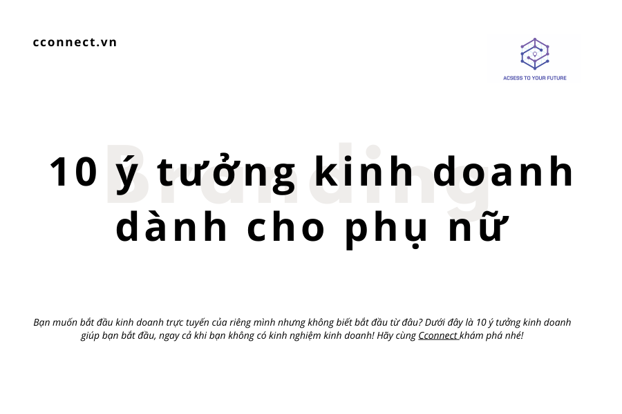 10 ý tưởng kinh doanh dành cho phụ nữ