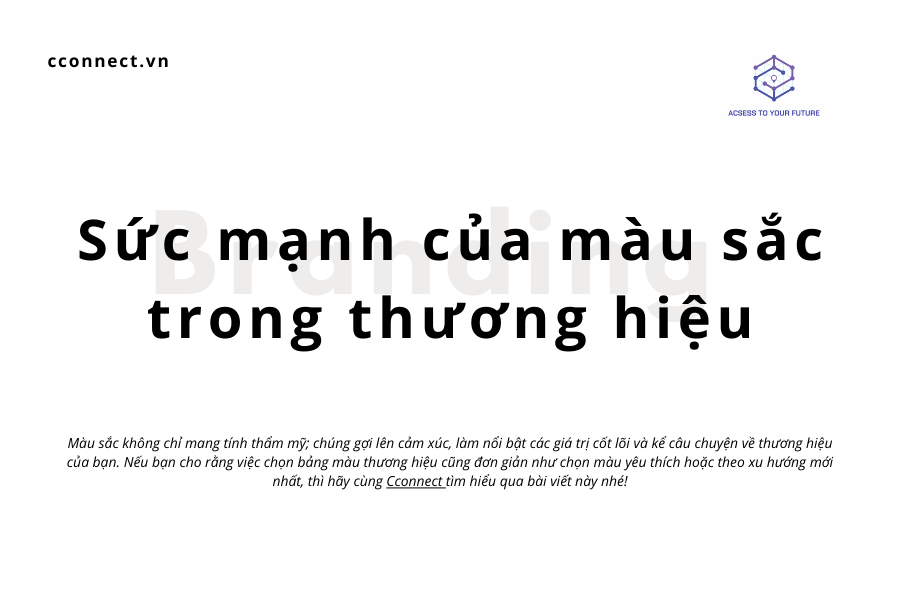 Sức mạnh của màu sắc trong thương hiệu