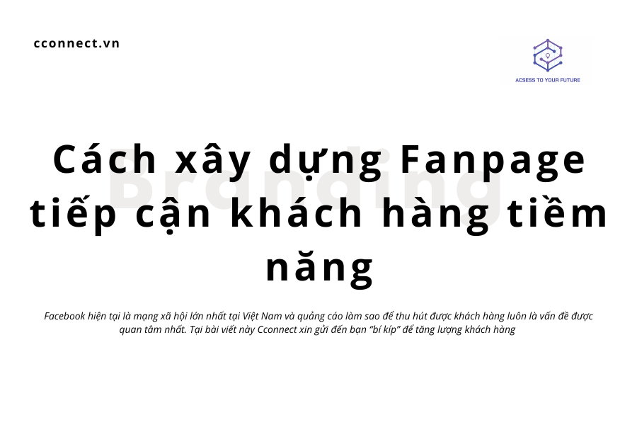 Cách xây dựng Fanpage tiếp cận khách hàng tiềm năng